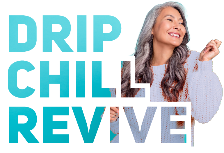 drip chill revive