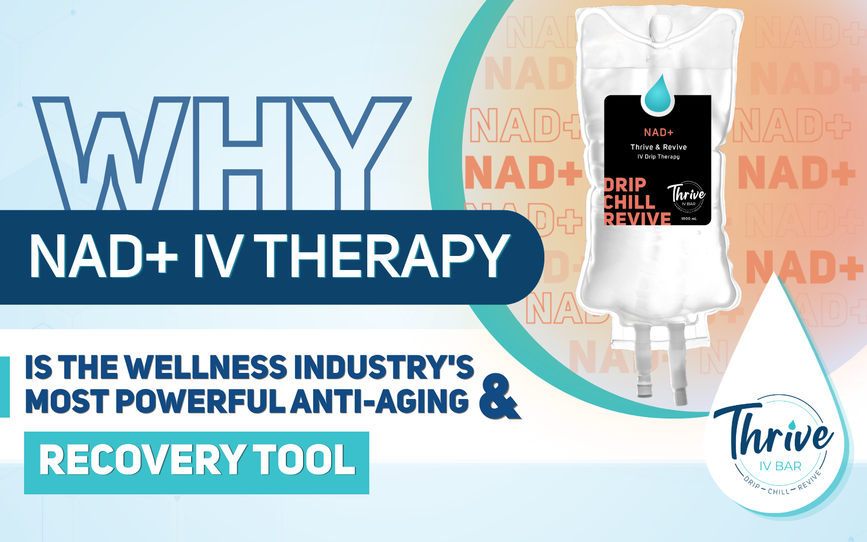 Why NAD+ IV Therapy Is the Wellness Industry’s Most Powerful Anti-Aging & Recovery Tool NAD+ IV drip therapy bag from Thrive IV Bar's Thrive & Revive line